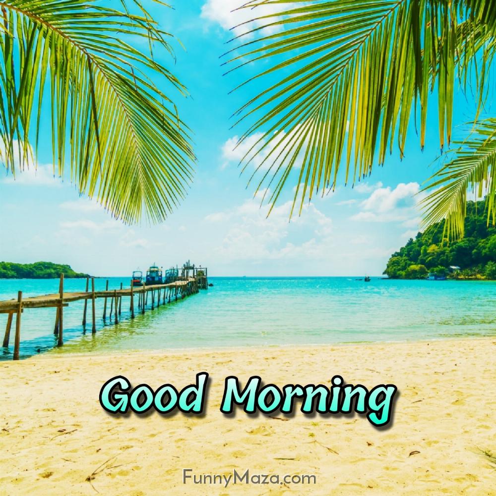 Beach Good Morning Images HD