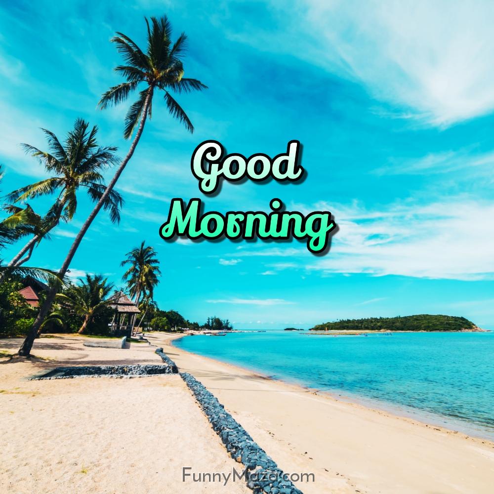 Good Morning At The Beach Images