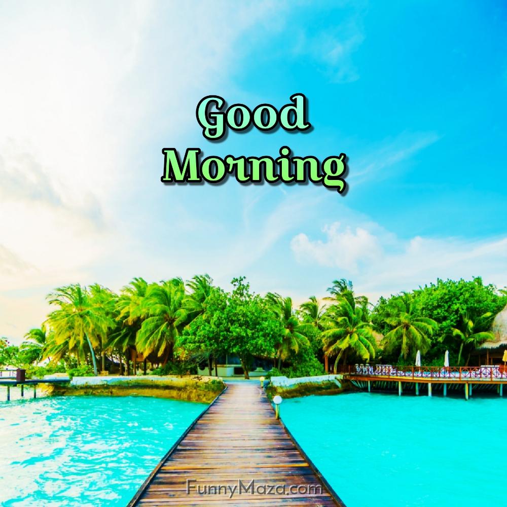 Good Morning Beautiful Beach Images