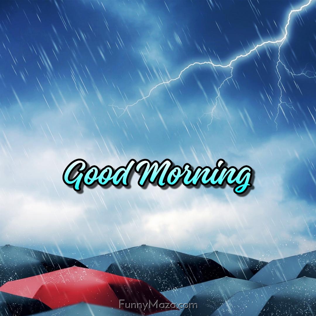 Good Morning Rainy Images With Lightning