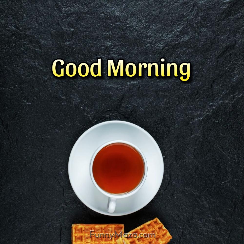 Good Morning Black Tea Images