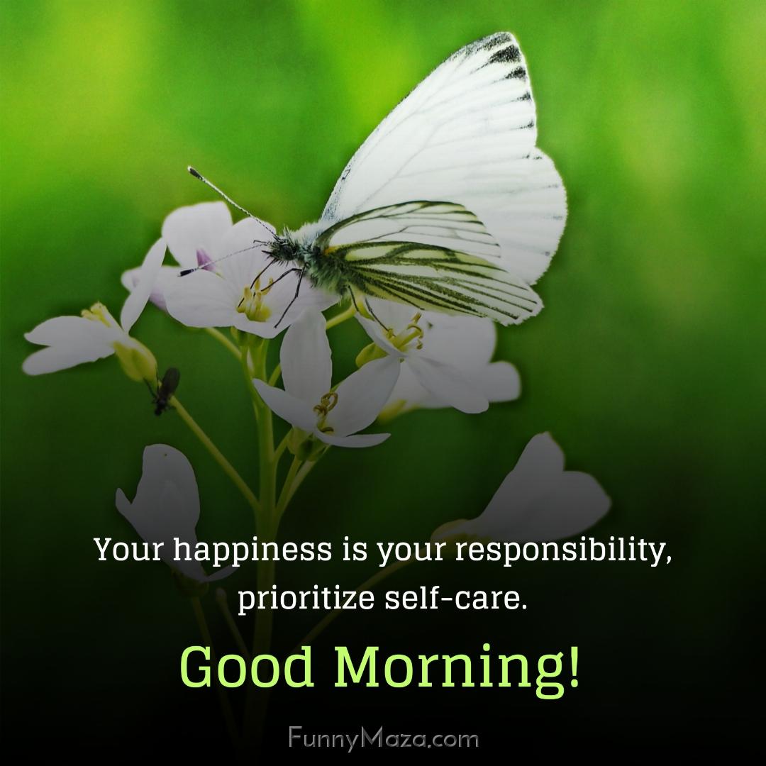 Your happiness is your responsibility prioritize self-care