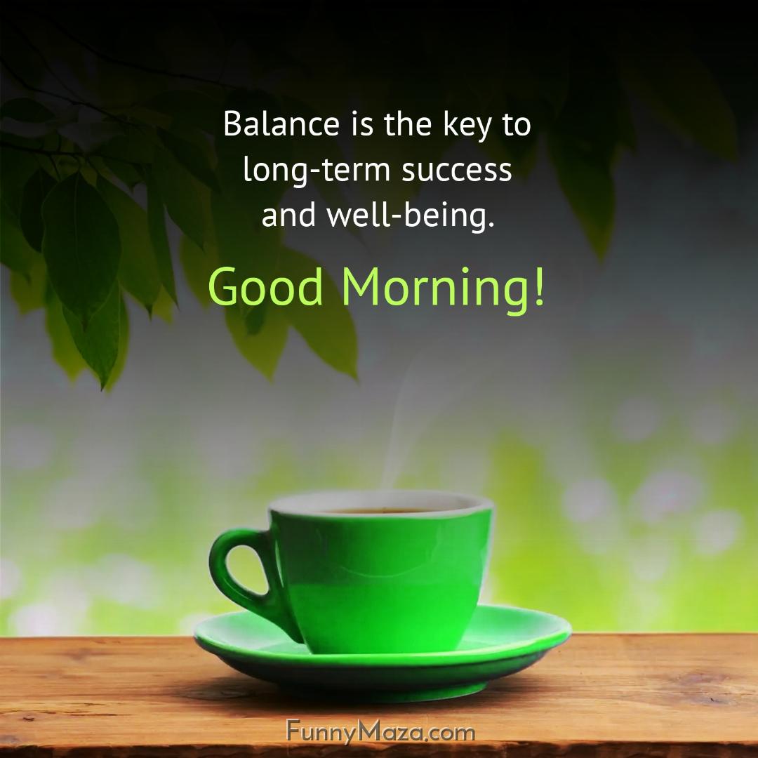 Balance is the key to long-term success and well-being