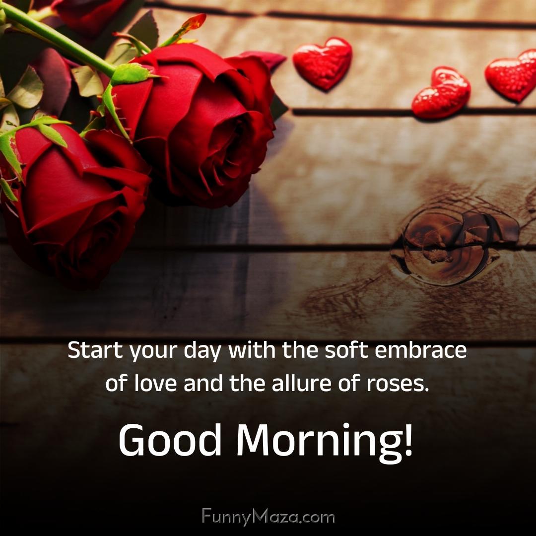 Start your day with the soft embrace of love and the