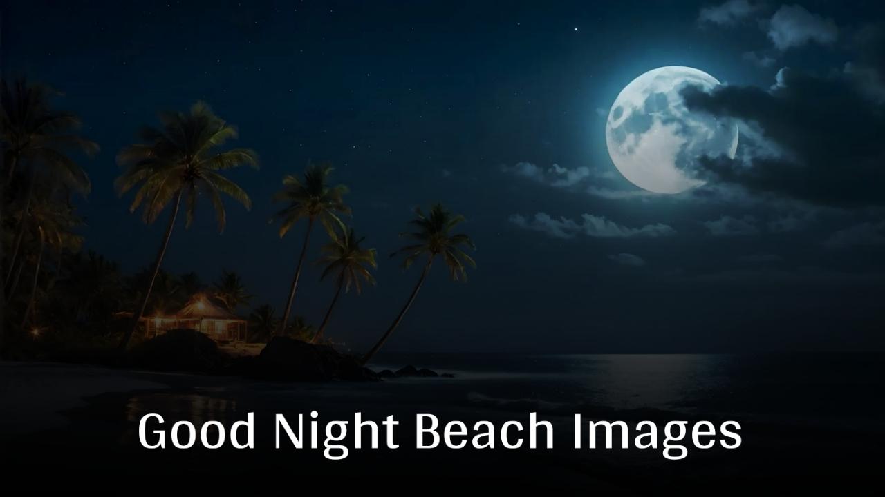 Good Night Beach Images