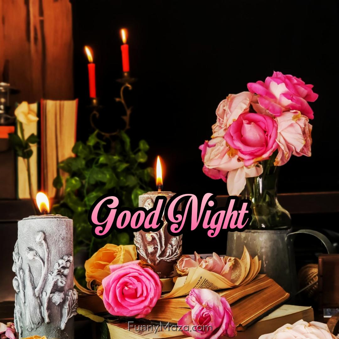 Images Of Good Night Roses With Candles