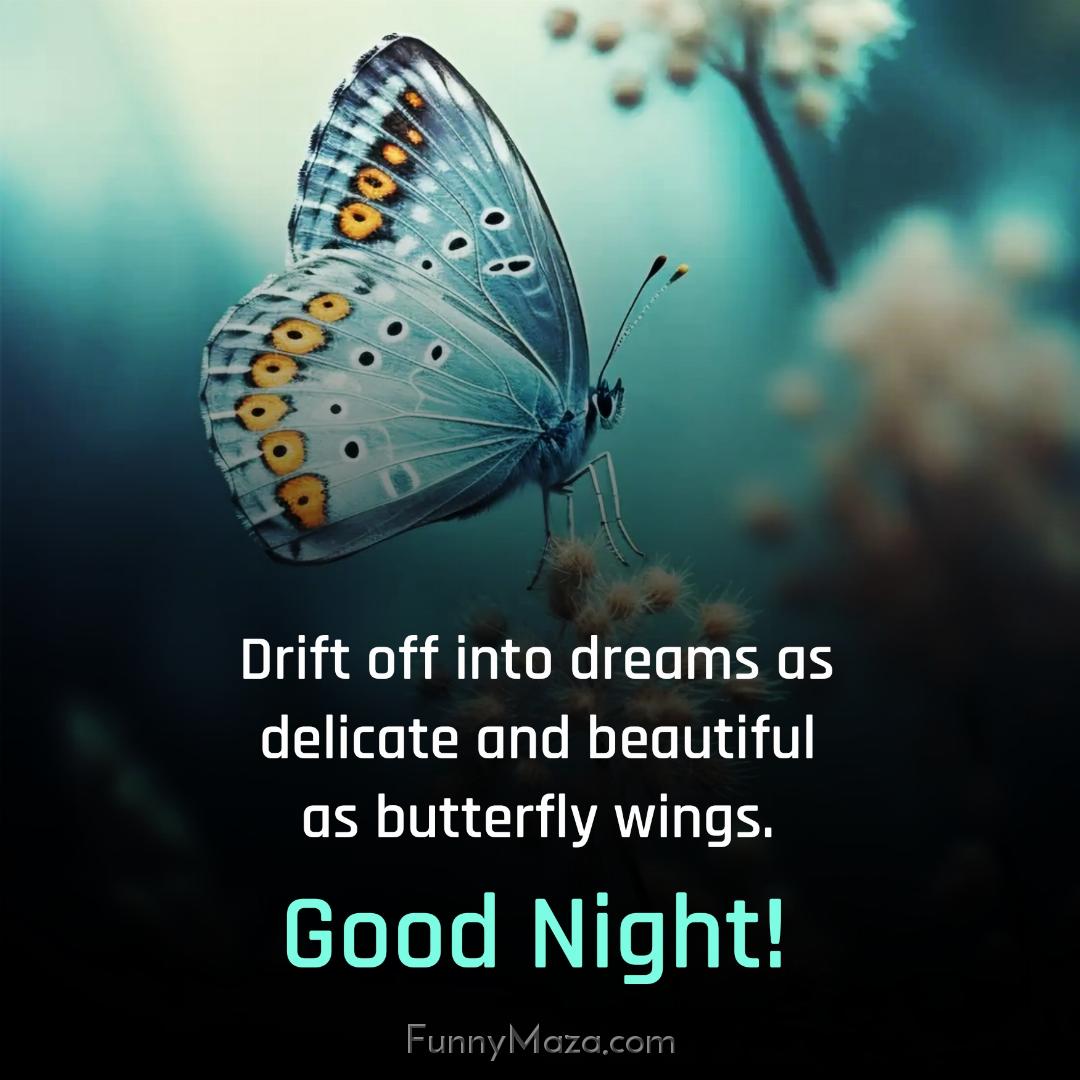 Drift off into dreams as delicate and beautiful as butterfly wings