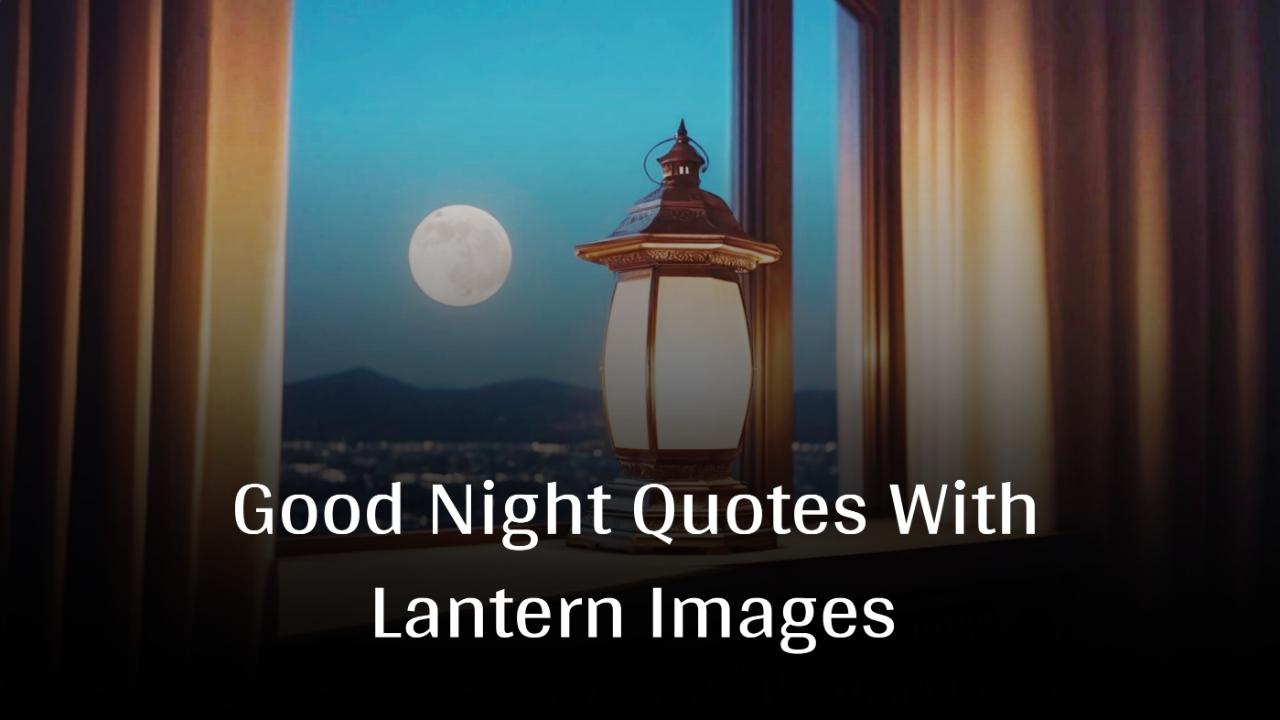 Good Night Quotes With Lantern Images