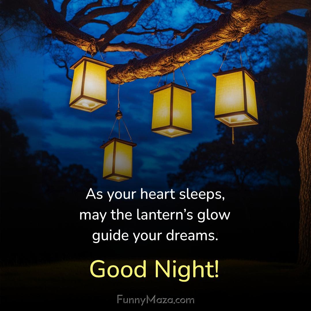 As your heart sleeps may the lantern’s glow guide your dreams