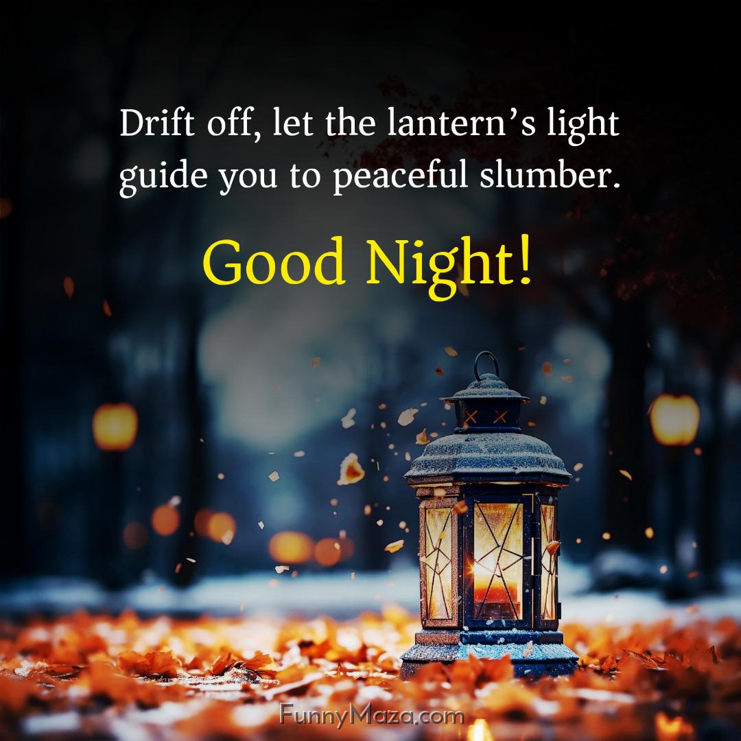 Drift off let the lantern’s light guide you to peaceful slumber