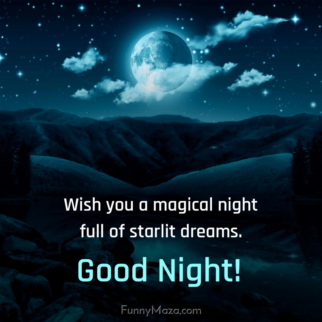 Wish you a magical night full of starlit dreams