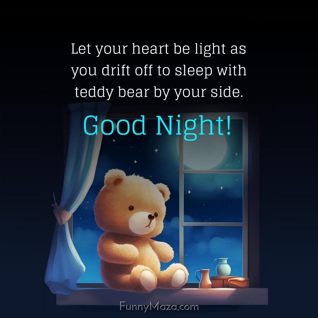 Let your heart be light as you drift off to sleep