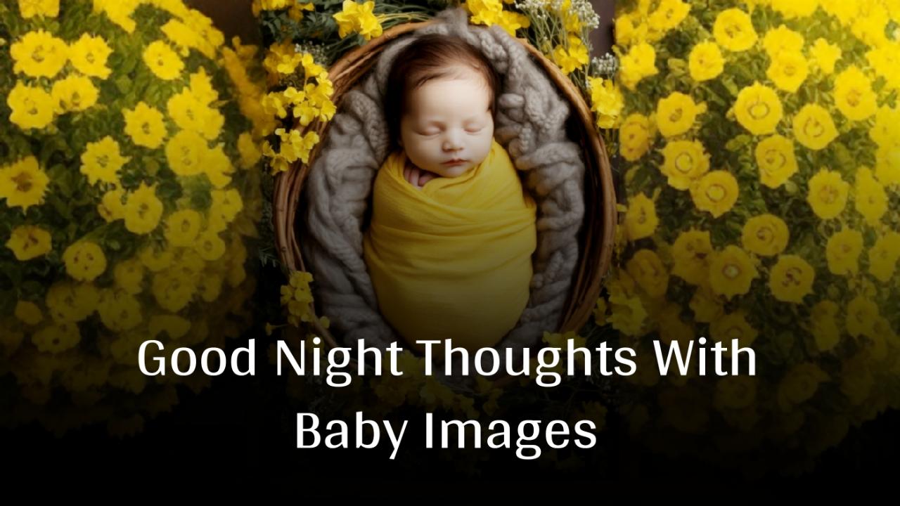 Good Night Thoughts With Baby Images