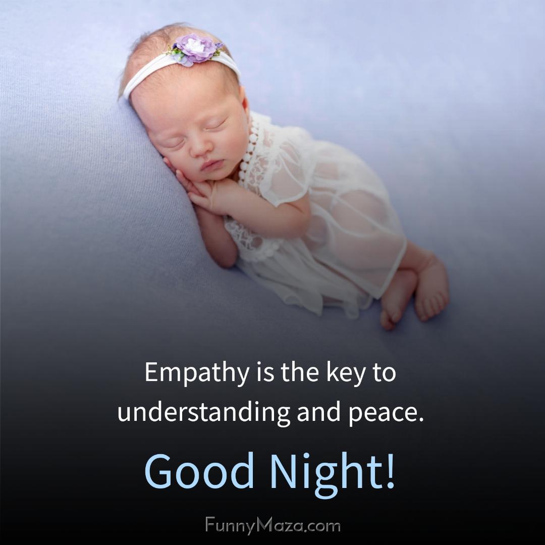 Empathy is the key to understanding and peace