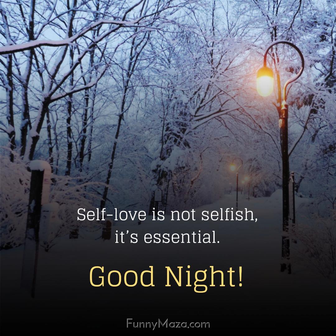 Self-love is not selfish it’s essential