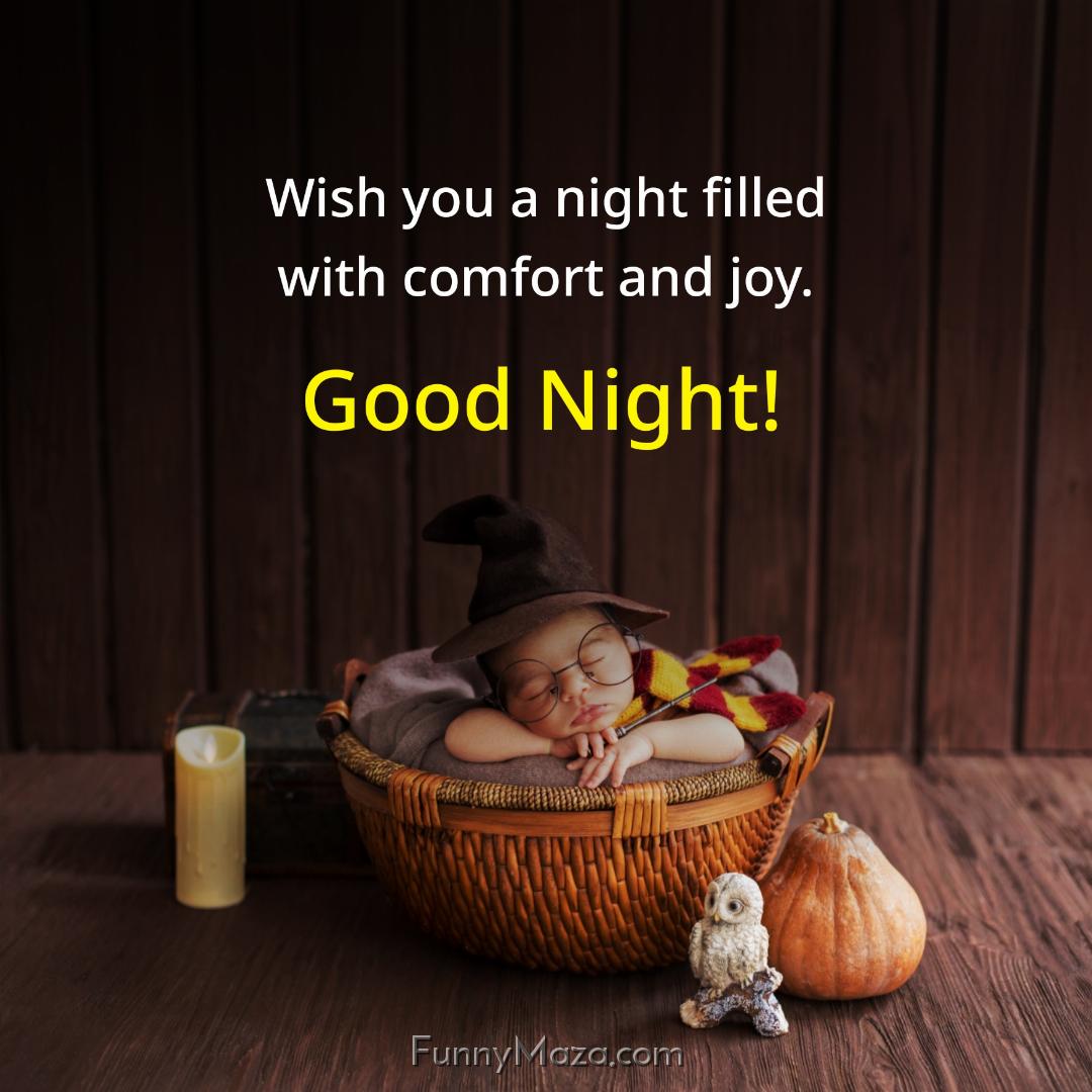 Wish you a night filled with comfort and joy