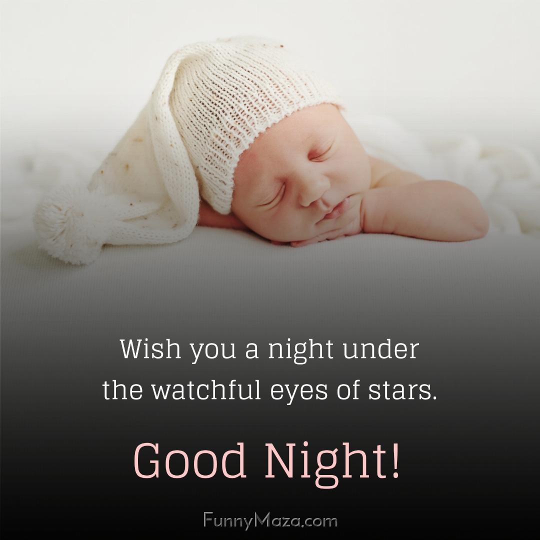 Wish you a night under the watchful eyes of stars