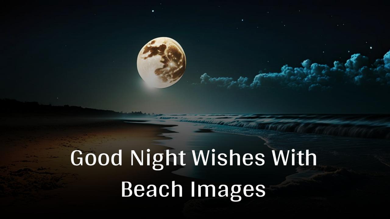 Good Night Wishes With Beach Images