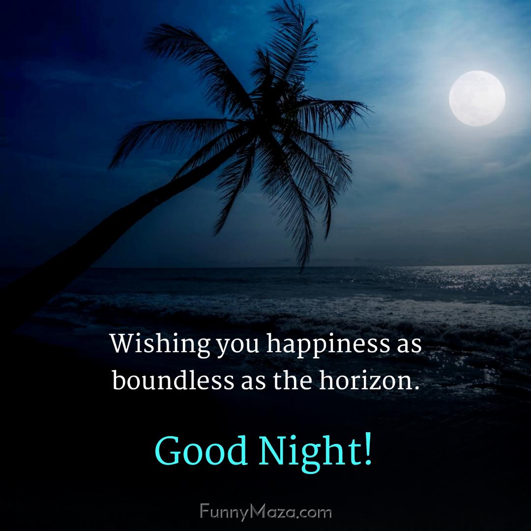 Wishing you happiness as boundless as the horizon