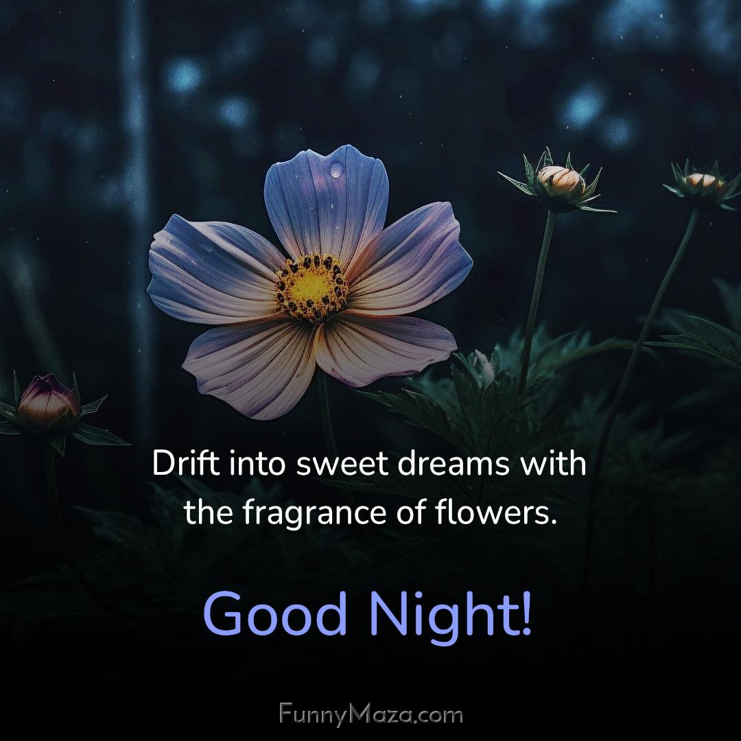 Drift into sweet dreams with the fragrance of flowers