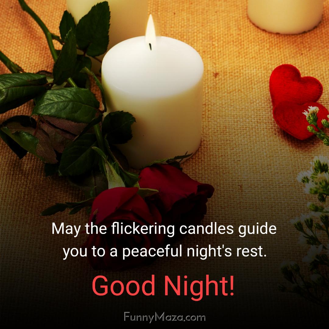 May the flickering candles guide you to a peaceful night's rest