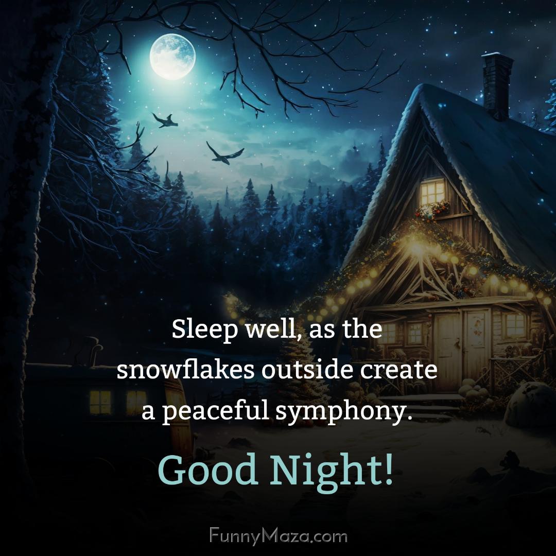 Sleep well as the snowflakes outside create a peaceful symphony