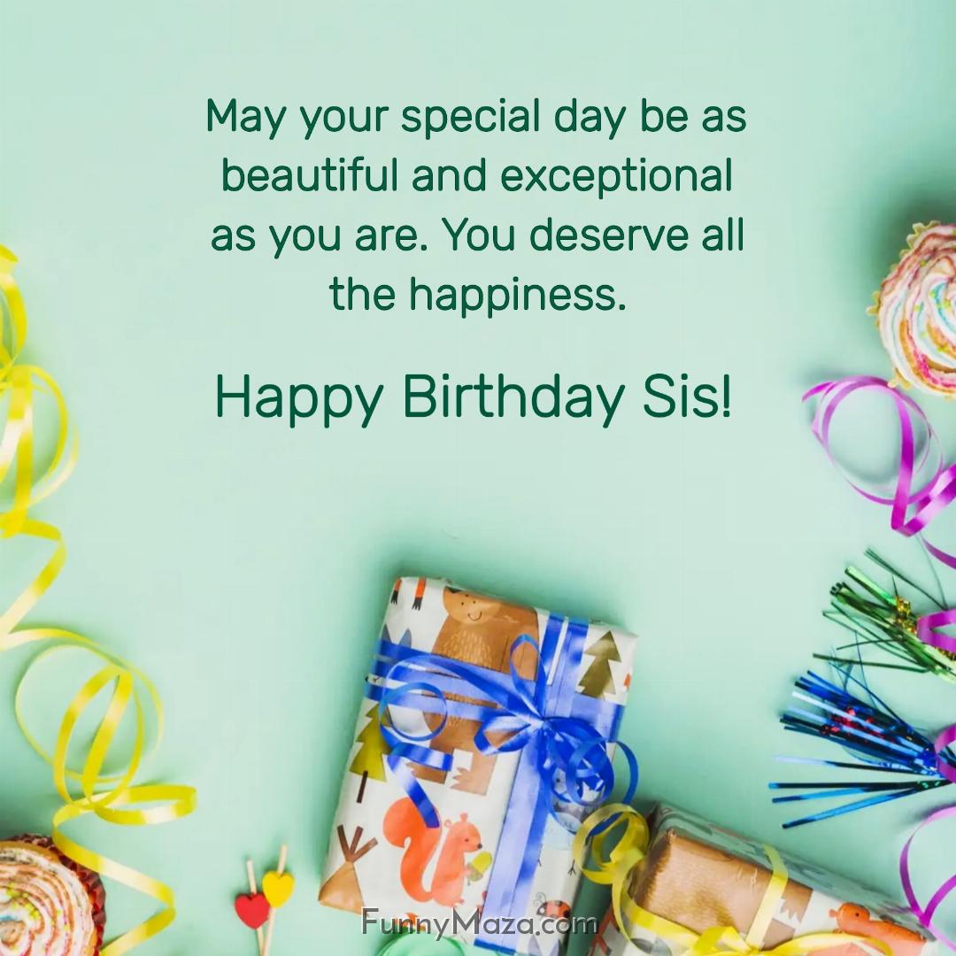 May your special day be as beautiful and exceptional as you