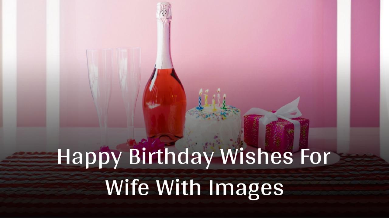 Happy Birthday Wishes For Wife With Images