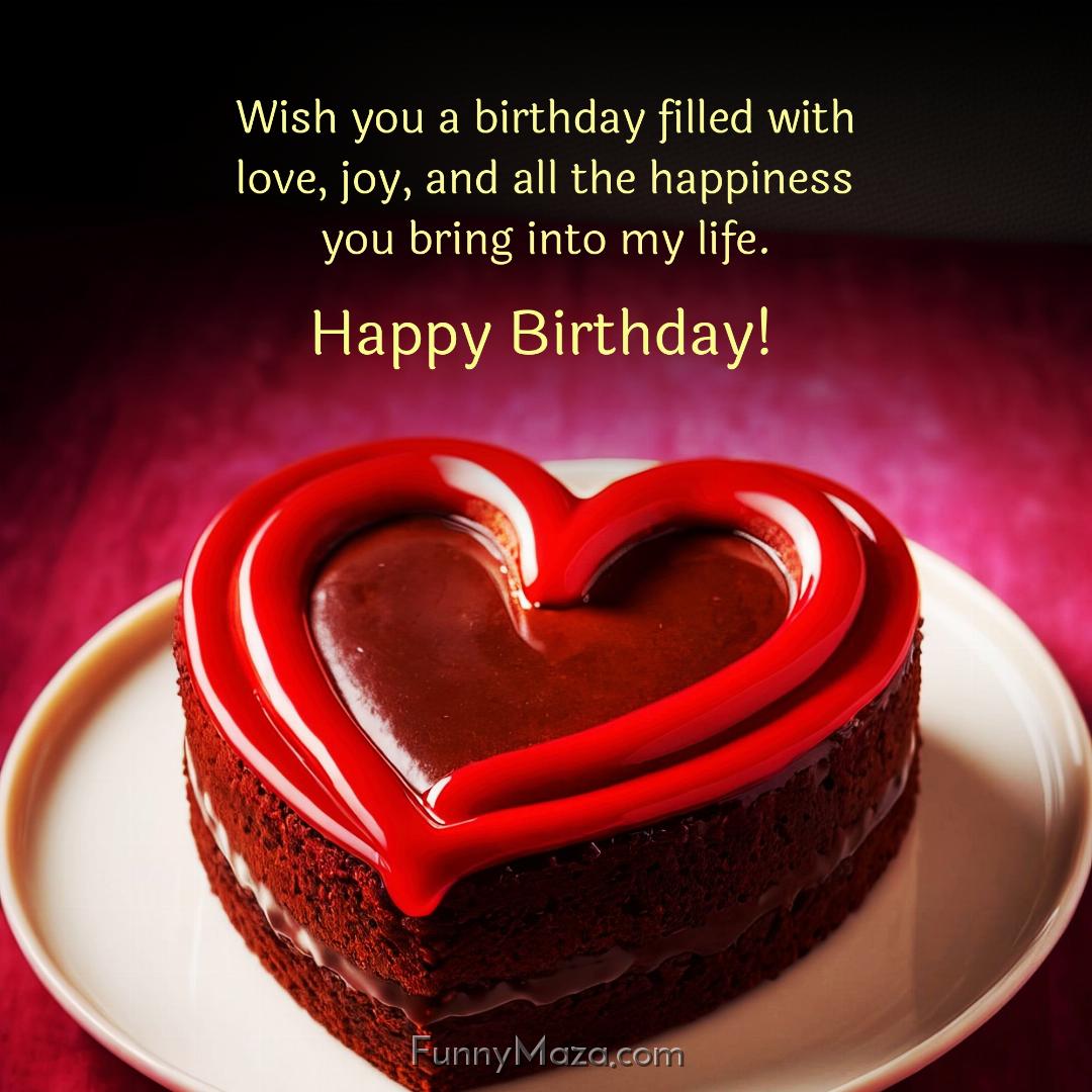 Wish you a birthday filled with love joy and all the