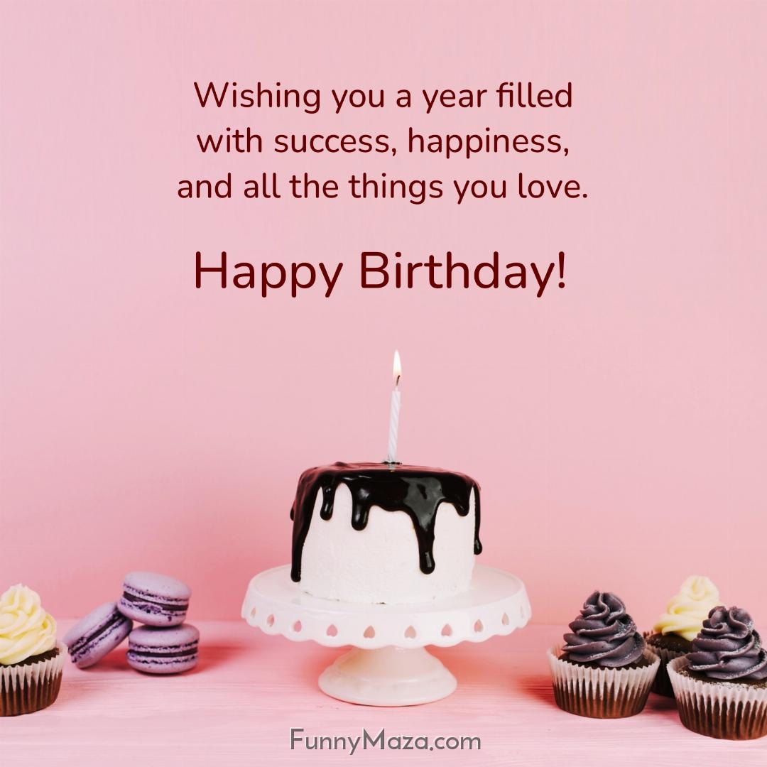 Wishing you a year filled with success happiness and all the