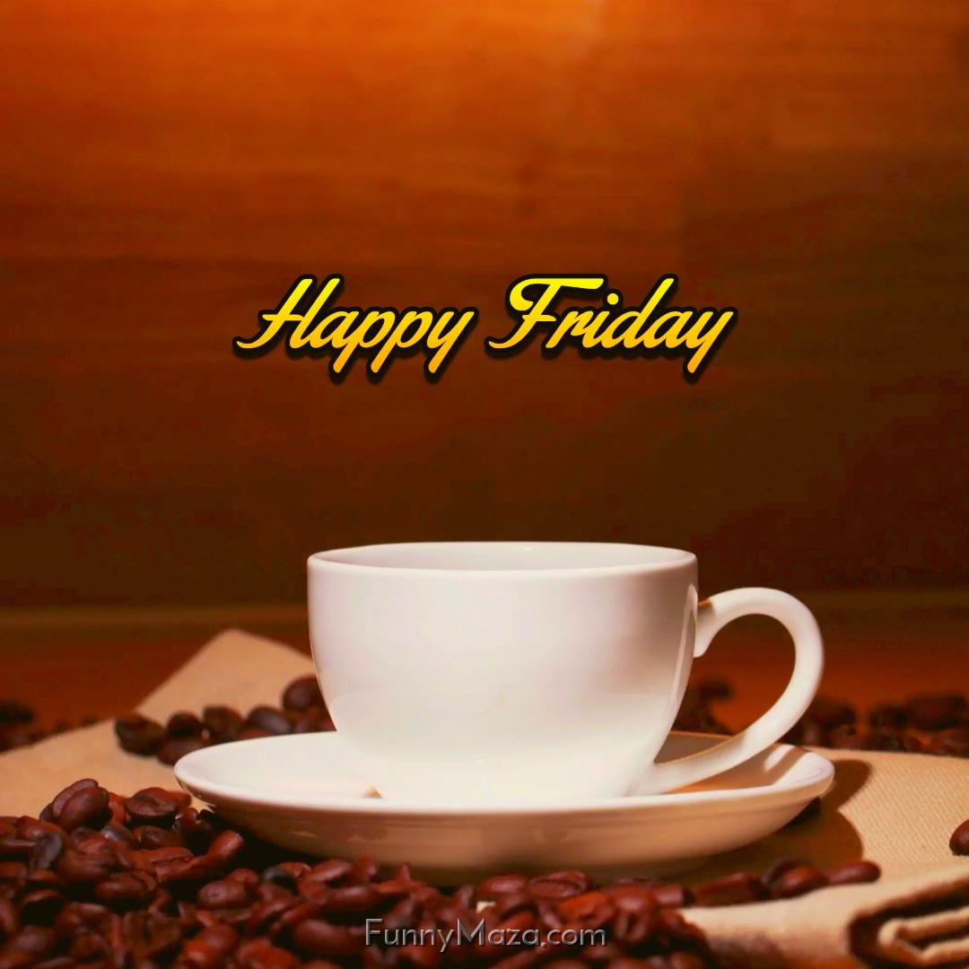 Beautiful Friday Coffee Images