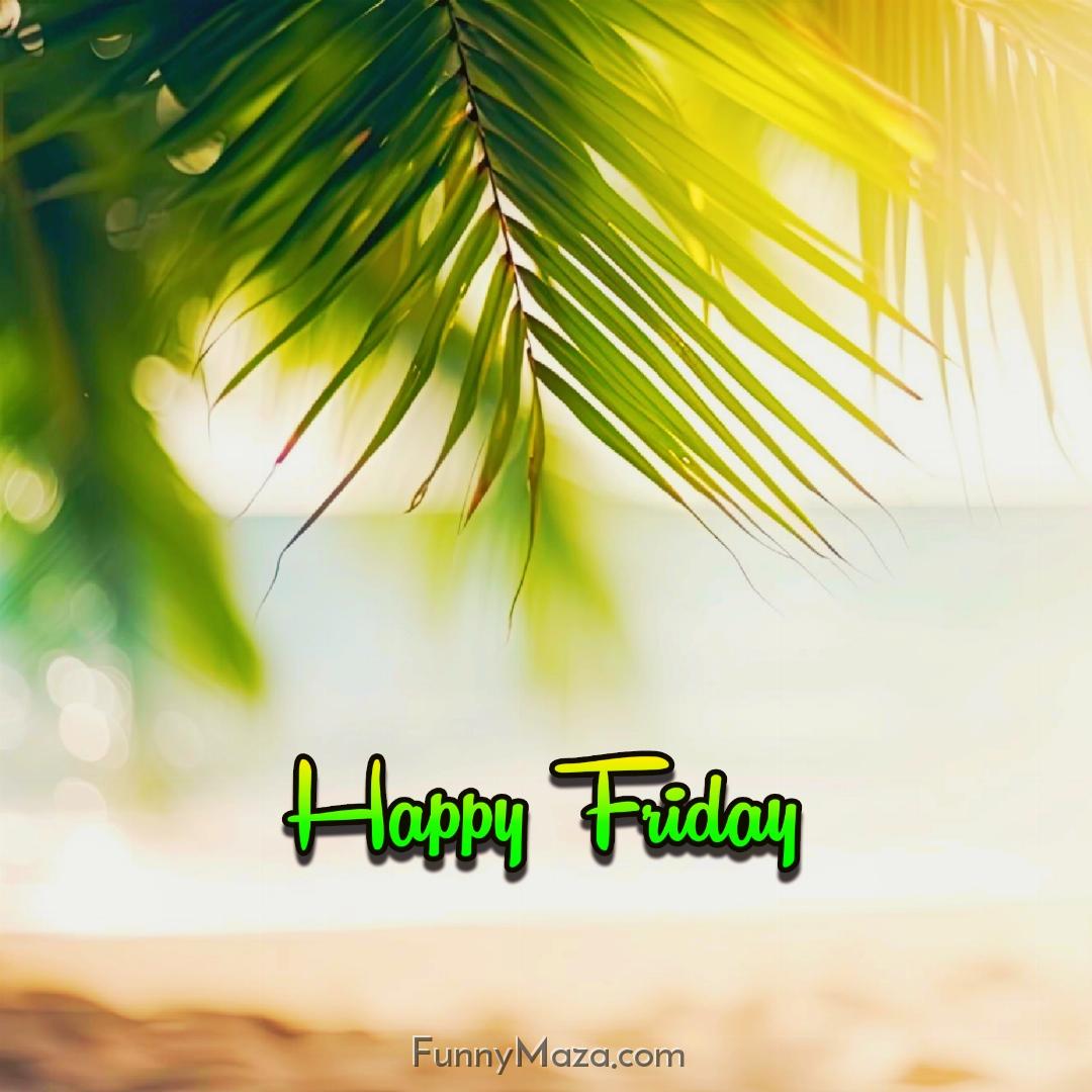 Happy Friday Beach Images