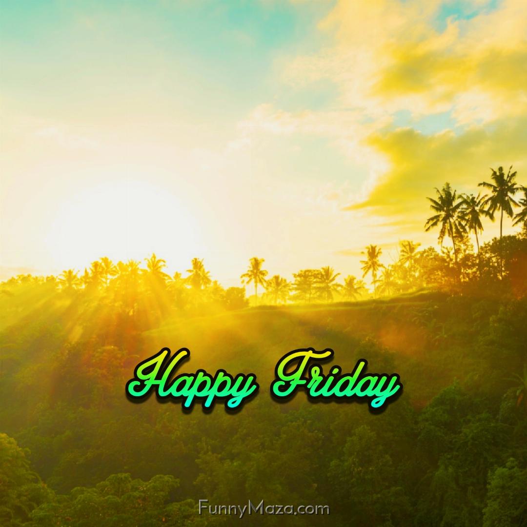 Happy Friday Nature 2024 Images