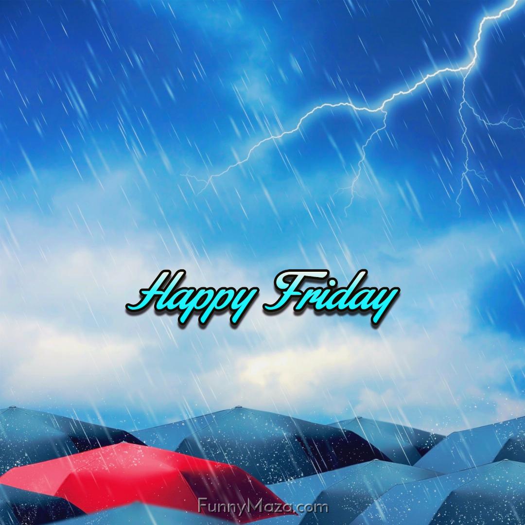 Happy Friday Rainy Images