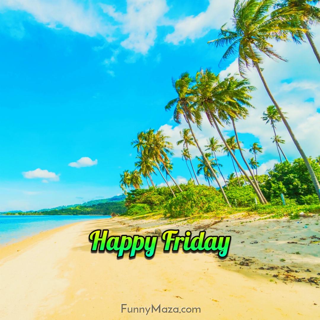 New Happy Friday Beach Images 2024 HD Download