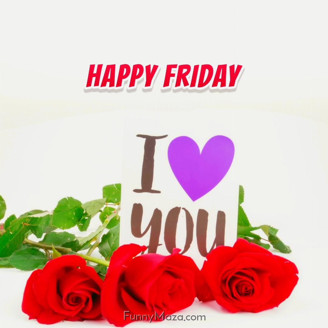 New Happy Friday Rose Love Images 2024 HD Download