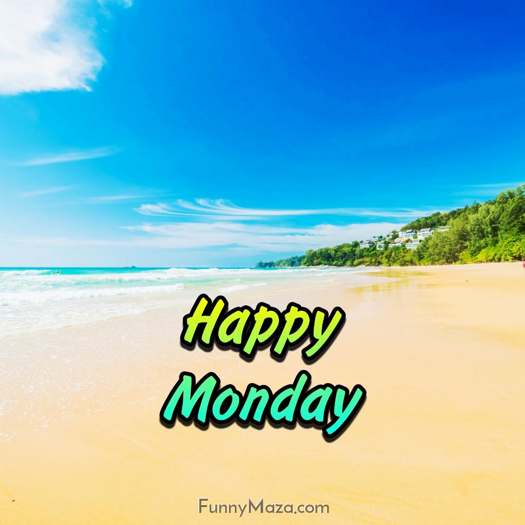 Beautiful Monday Beach Images