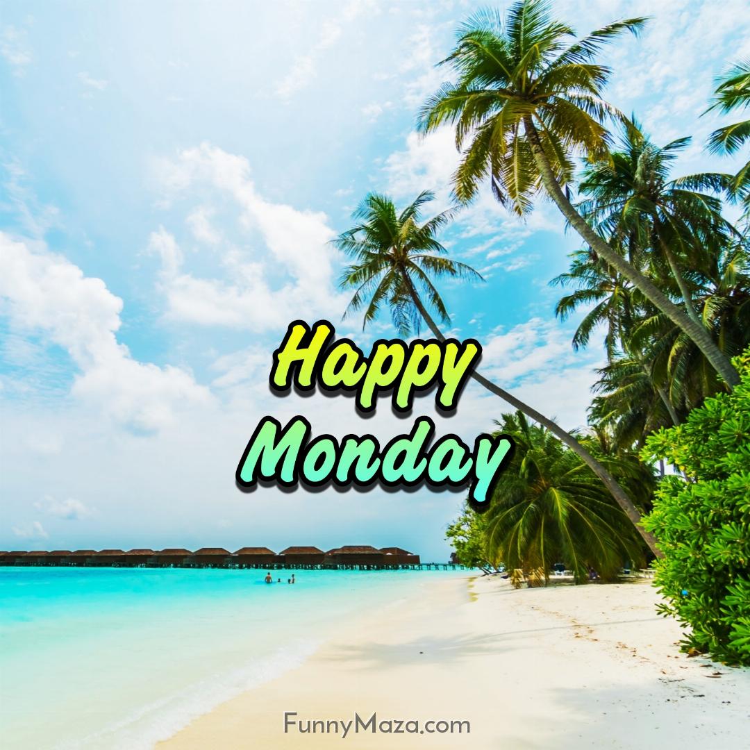 Happy Monday Beach Images