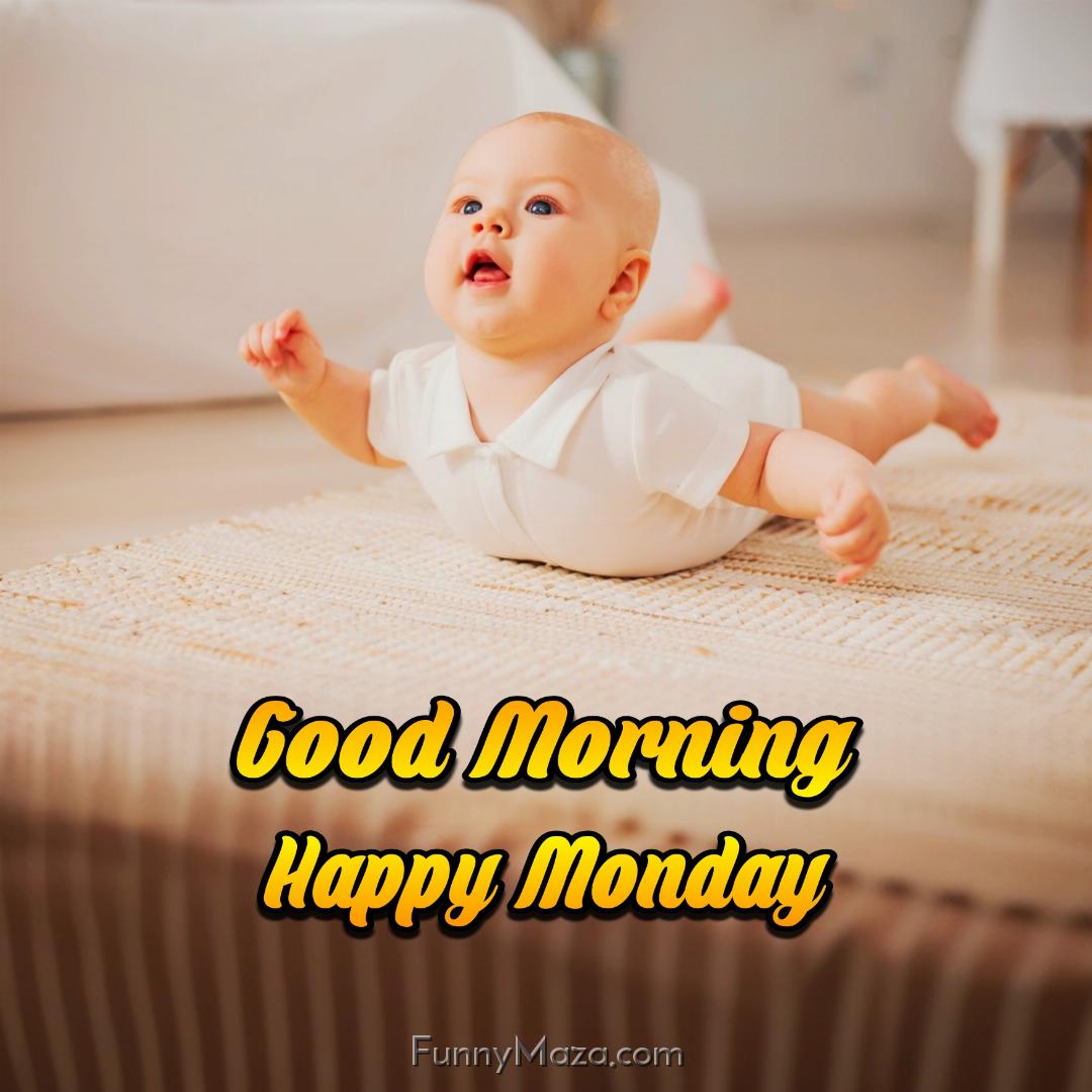 Good Morning Happy Monday Baby Images