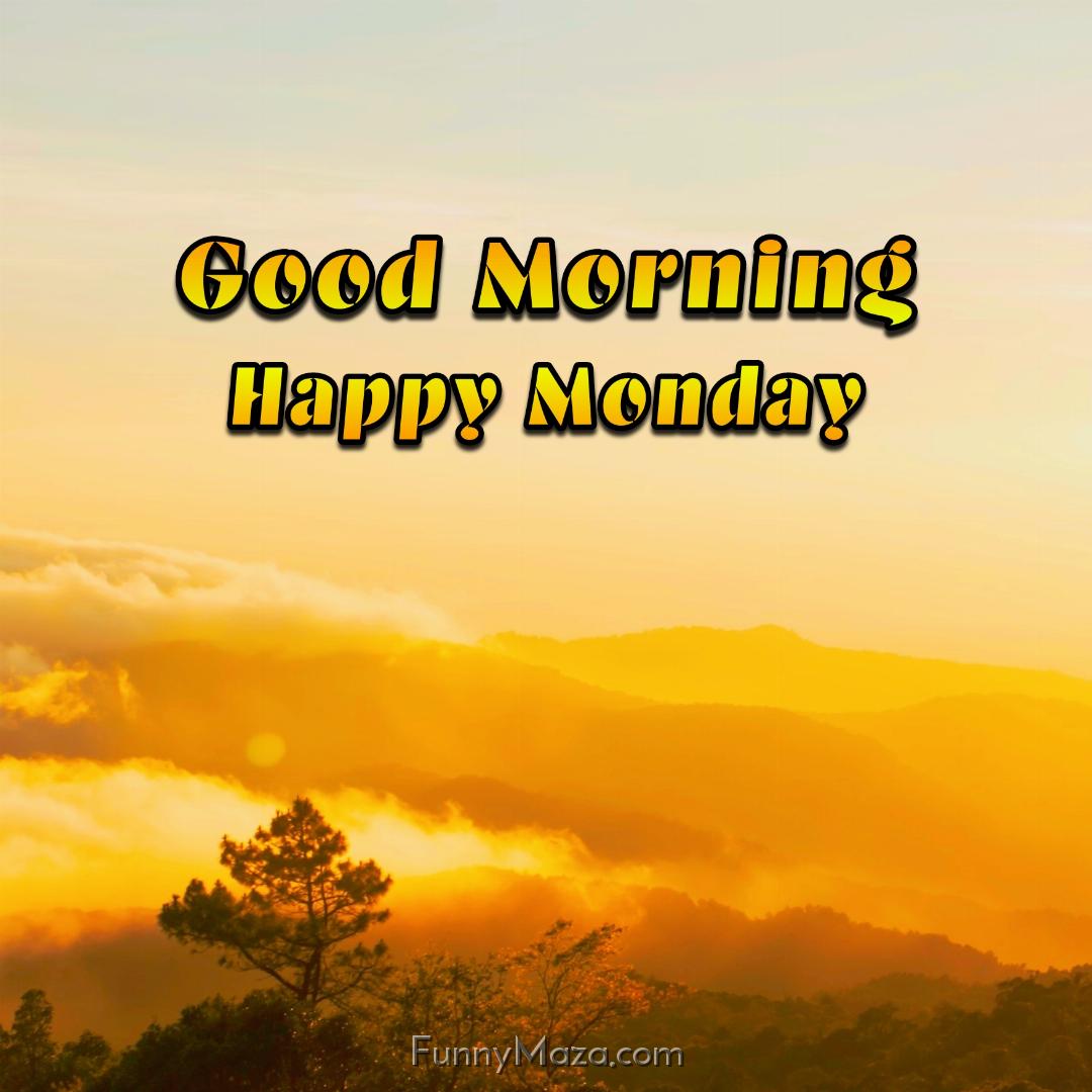 Good Morning Happy Monday Nature Images