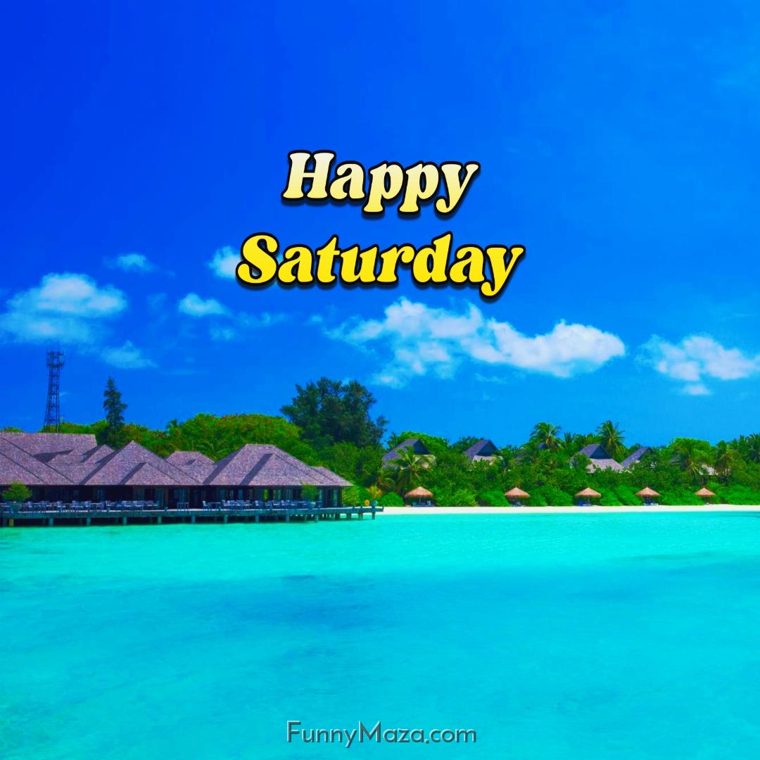 Happy Saturday Beach 2024 Images