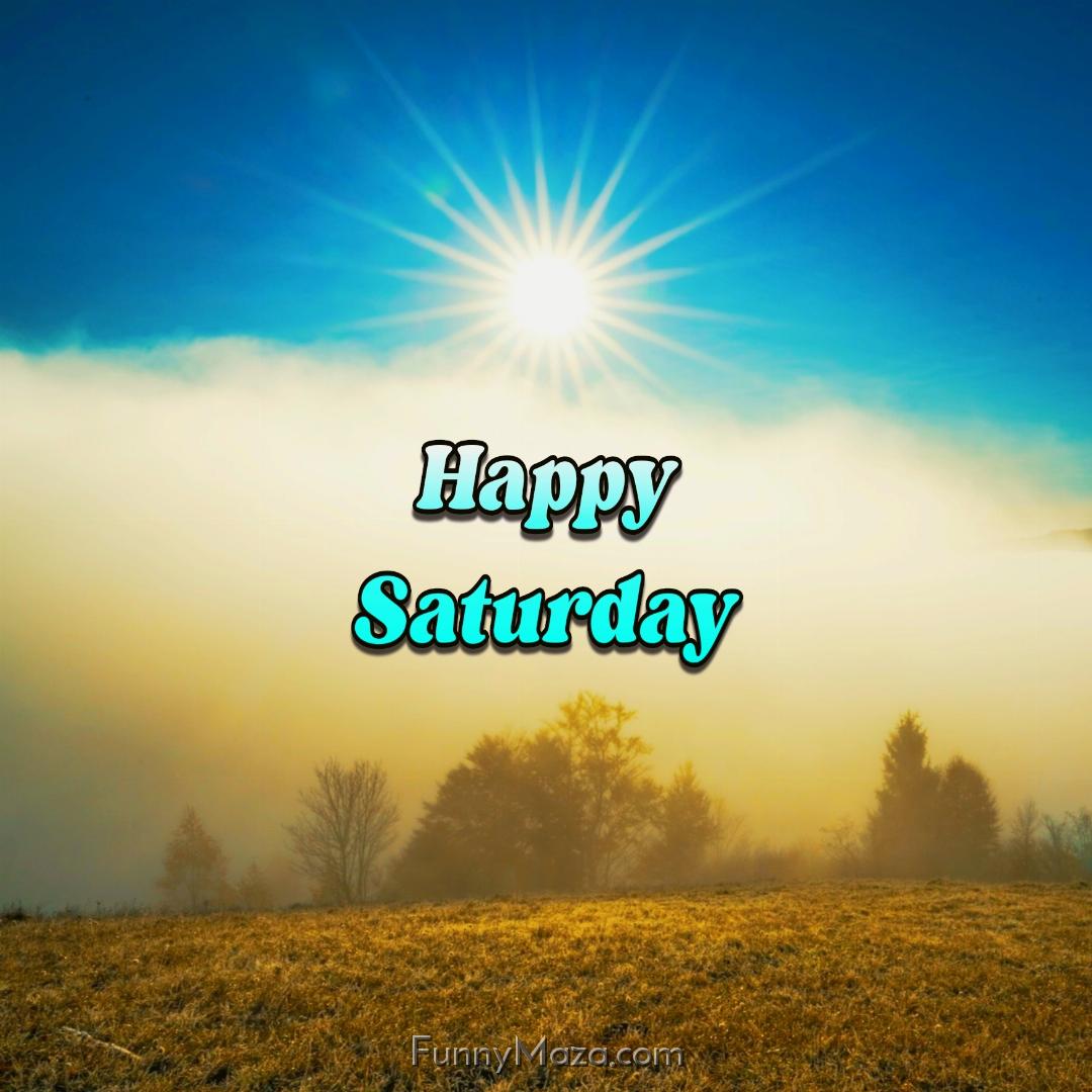 Happy Saturday Nature 2024 Images