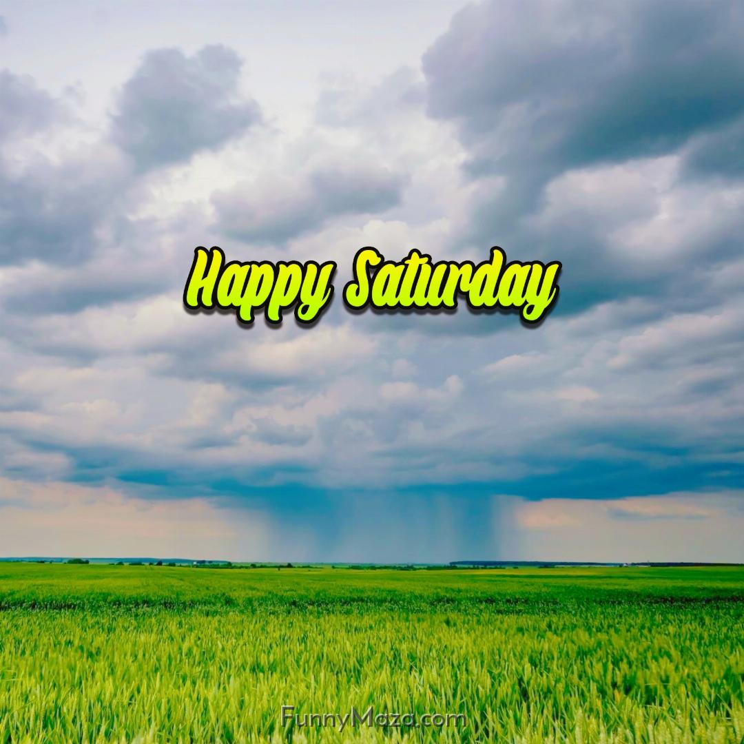 Happy Saturday Rainy Images