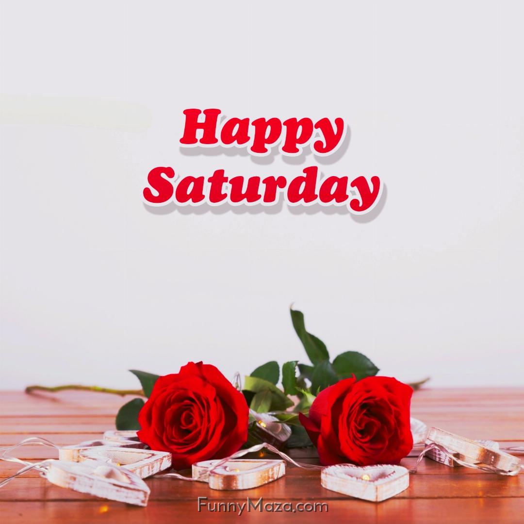 New Happy Saturday Rose Love Images 2024 HD Download