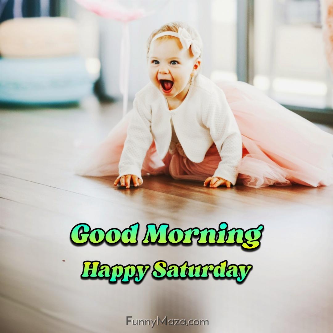 Good Morning Happy Saturday Baby Wallpaper