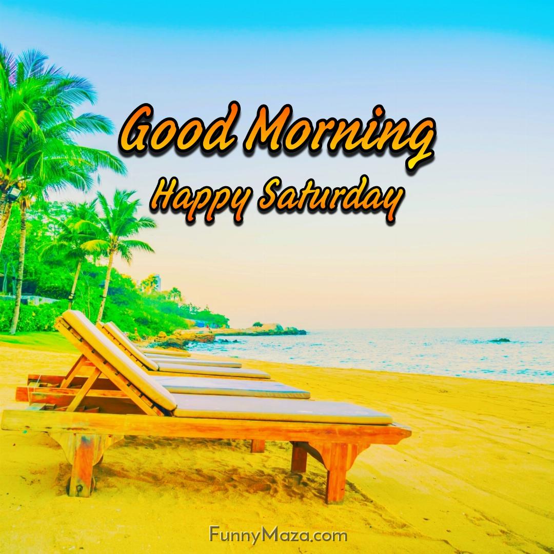 Good Morning Happy Saturday Beach 2024 Images