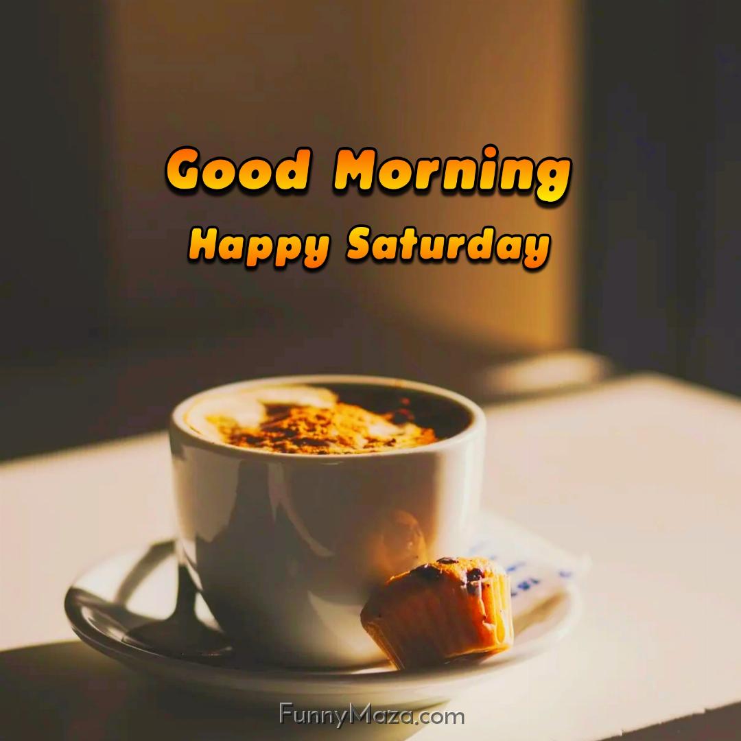 Good Morning Happy Saturday Coffee 2024 Images