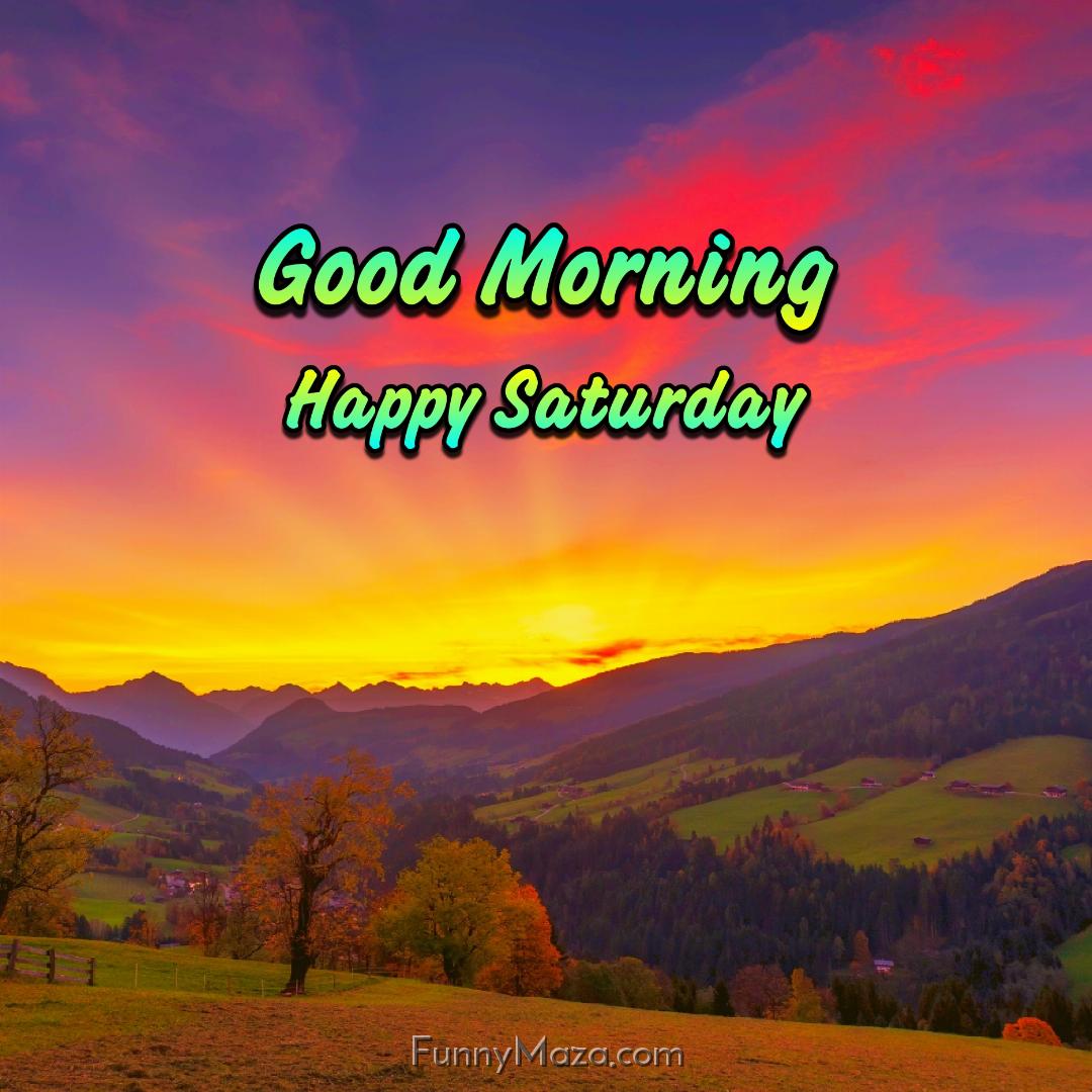 Good Morning Happy Saturday Nature Images