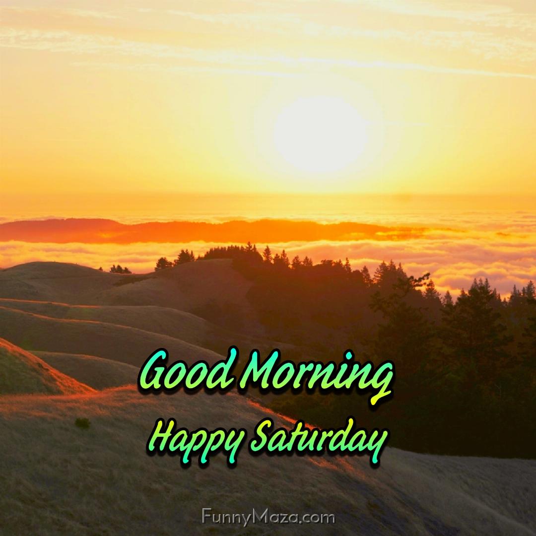 New Good Morning Happy Saturday Nature Images 2024 HD Download