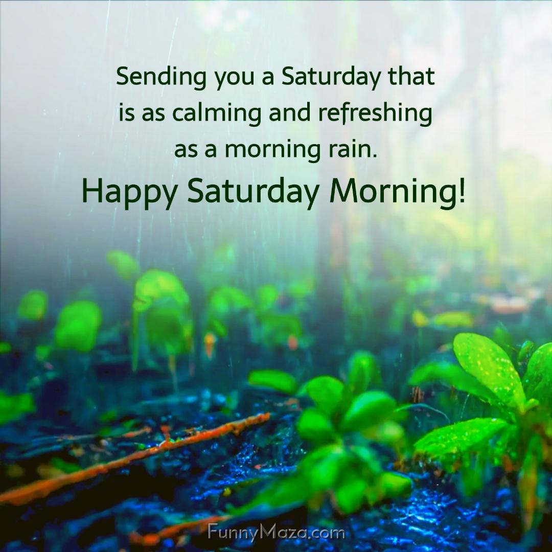 Sending you a Saturday that is as calming and refreshing as